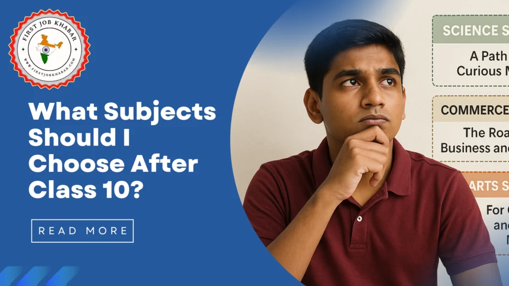What Subjects Should I Choose After Class 10?
