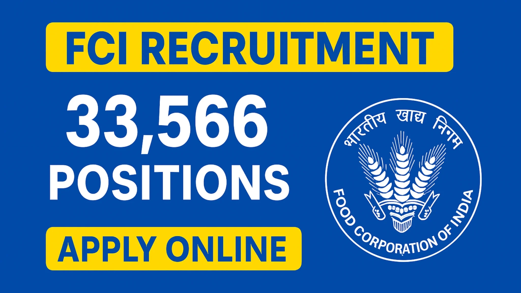 FCI Recruitment 2025 Apply Online for 33,566 Vacancies