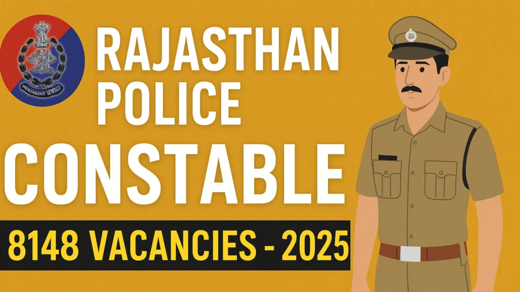 Rajasthan Police Constable – 8148 Vacancies